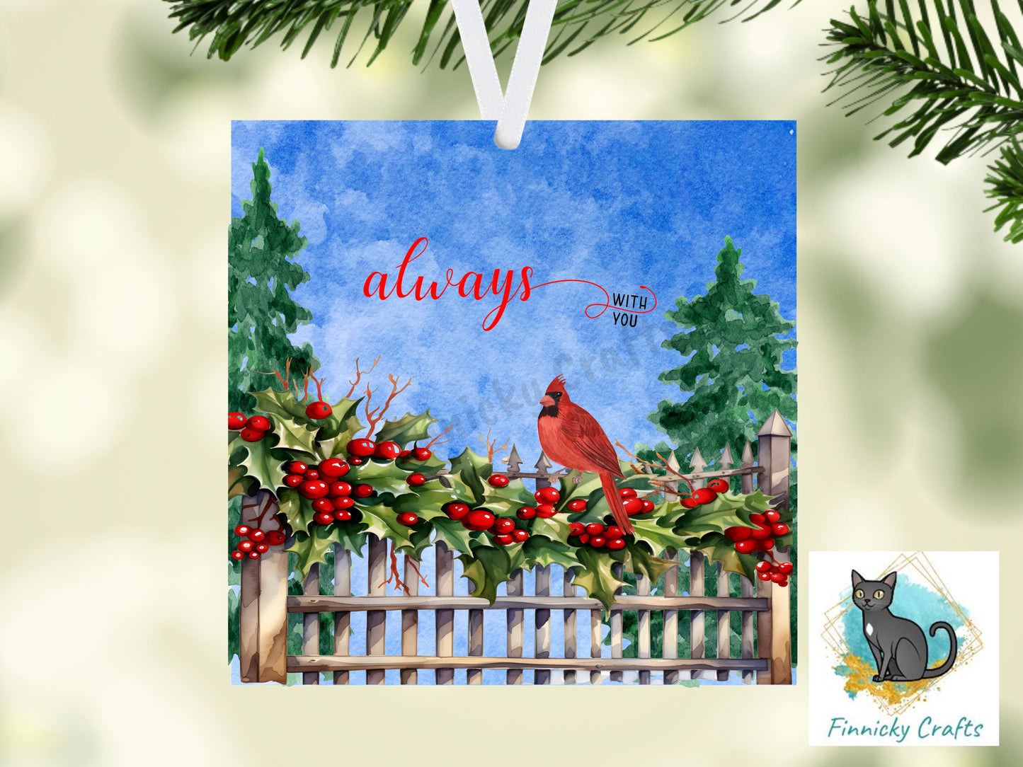 Always with you, Cardinal, Square Christmas Sign PNG, Digital Download for Sublimation, Door Hanger, Earrings, Ornament, Badge Reel, Keyring