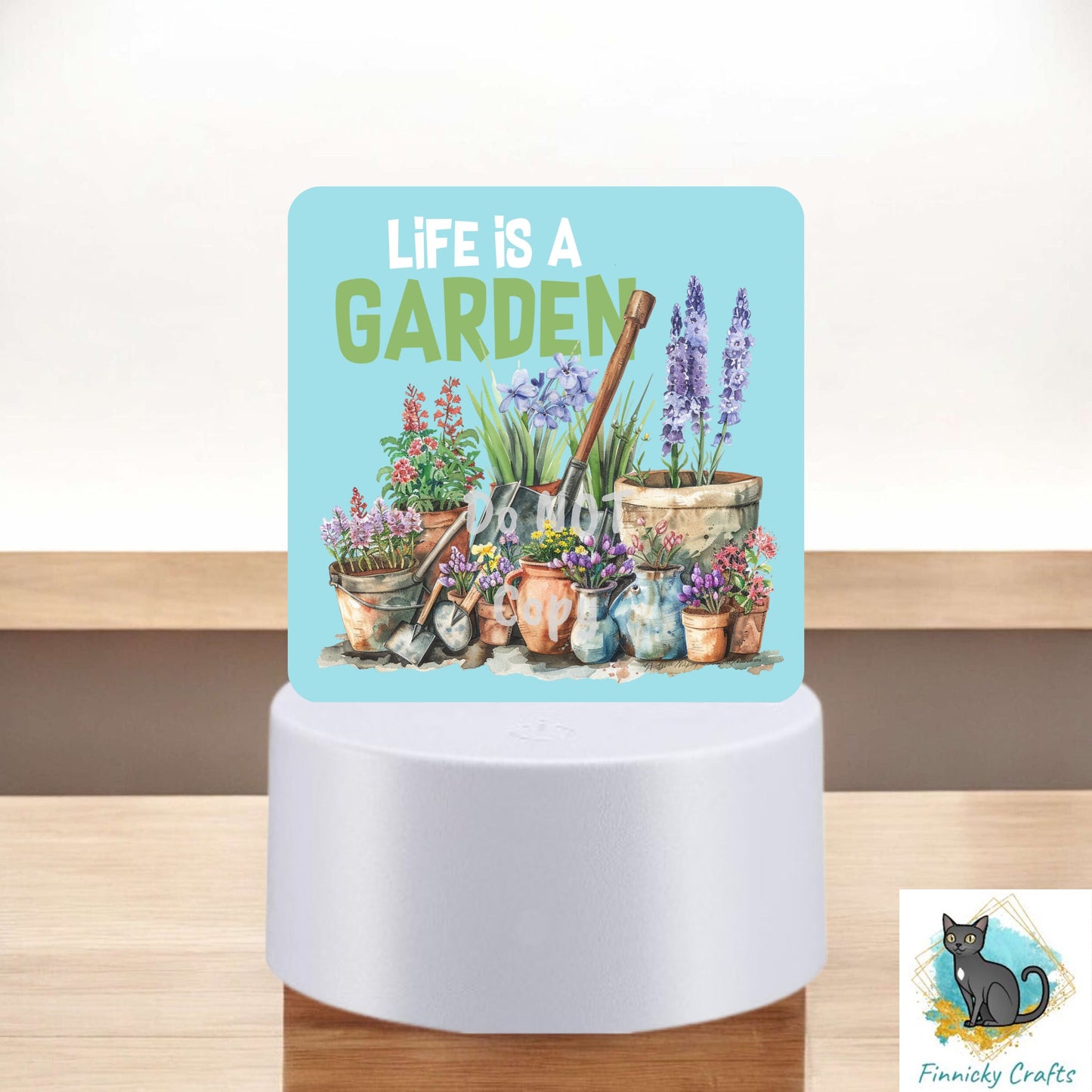 Life is a Garden png - Sublimation Designs - Square Acrylic - Light Base - Home Decor - Night Light - Words & blank