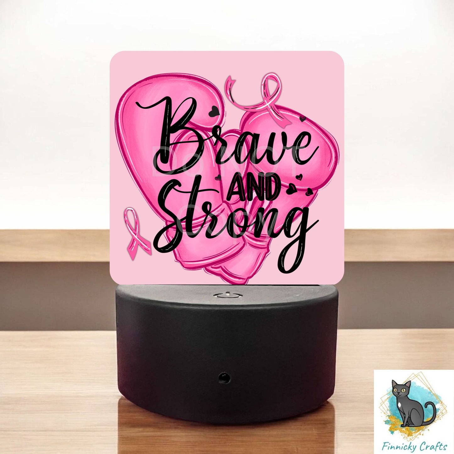 Brave and Strong Breast Cancer png - Sublimation Designs - Square Acrylic - Light Base - Home Decor - Night Light