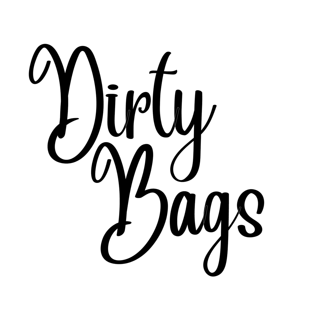 Dirty Bags!