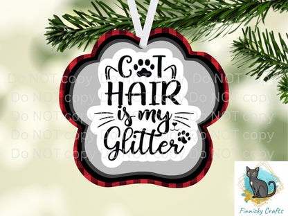 Dog Hair is my glitter, Cat hair is my glitter Christmas, sign, Ornament png, Digital Download
