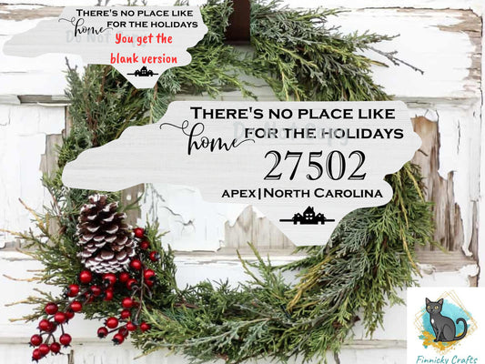 Customizable North Carolina State Shape, Home for the Holidays, Zip Code, Sublimation, PNG, Digital Download, Door Hanger, Ornament