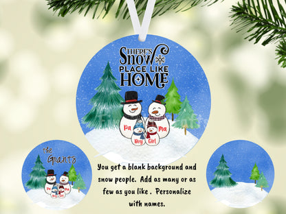 Customizable and Personalizable Round/Circle Snowman Family, Snow Place Like Home, Sublimation, Download Only, Ornament, Decoration, Sign