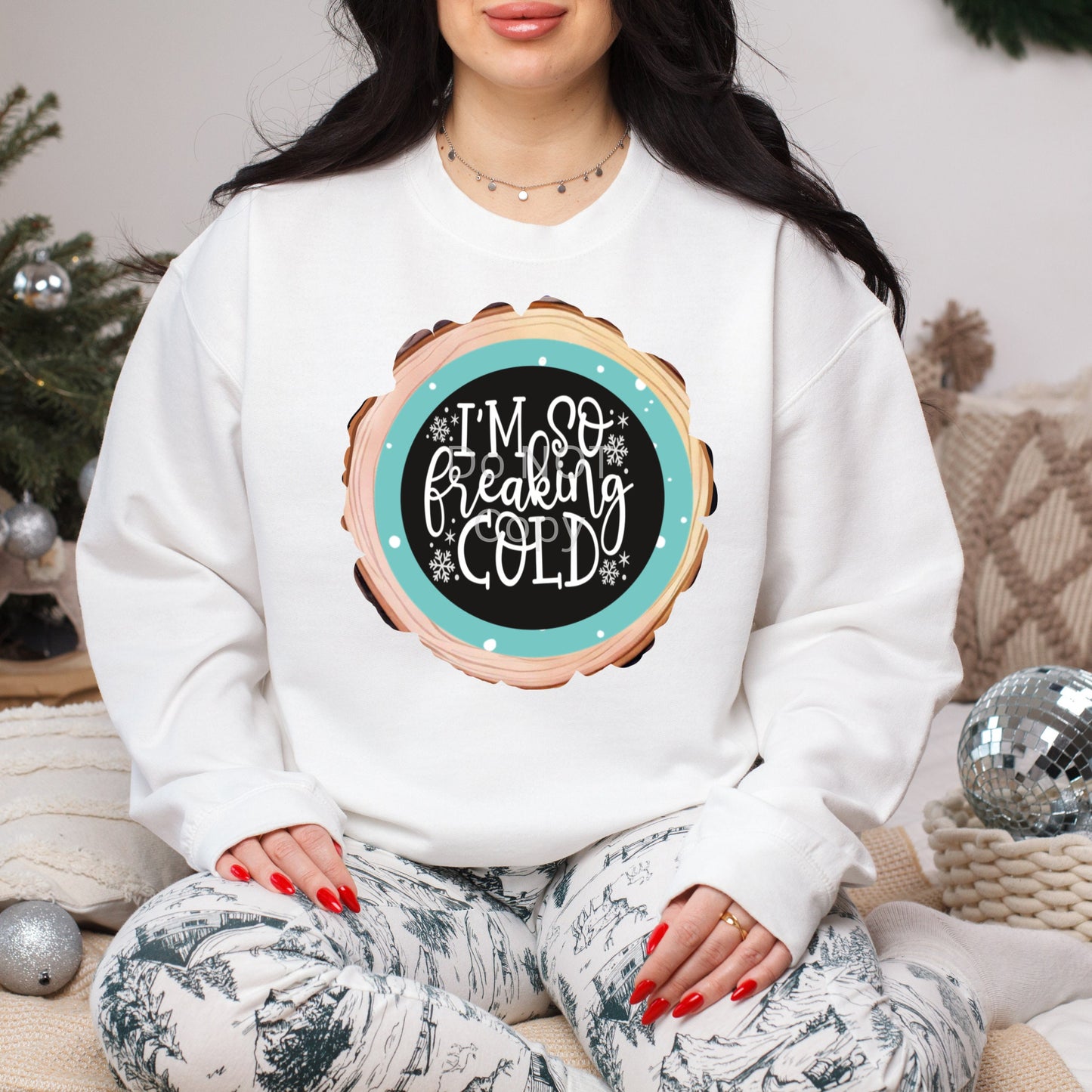 Wood Slice  I'm So Freaking Cold, Winter, PNG, Design, Download, Door Hang, Ornament, Sublimation, Acrylic, MDF, DTF, earrings, sign.