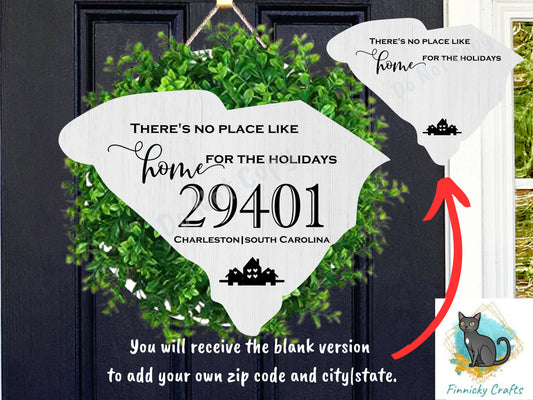 Customizable South Carolina State Shape, Home for the Holidays, Zip Code, Sublimation, PNG, Digital Download, Door Hanger, Ornament