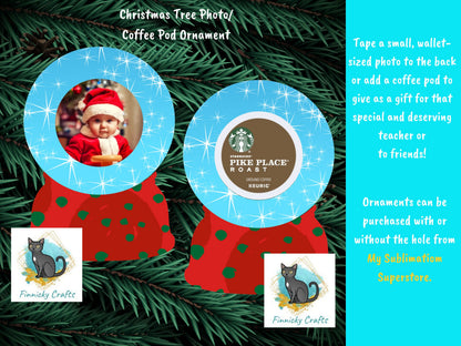 Snow Globe Ornament Add Personalization/Photo/Coffee Pod/K Cup Holder Christmas Ornament Digital File
