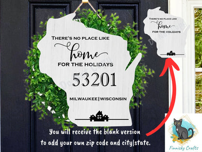 Customizable Wisconsin State Shape, Home for the Holidays, Zip Code, Sublimation, PNG, Digital Download, Door Hanger, Ornament