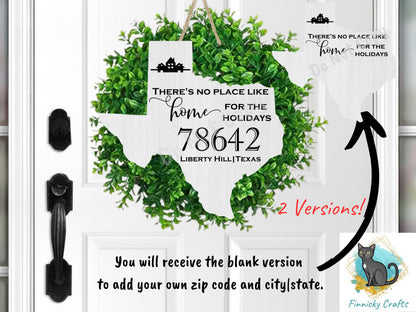 Customizable Texas State Shape, Home for the Holidays, 2 versions, Zip Code, Sublimation, PNG, Digital Download, Door Hanger, Ornament