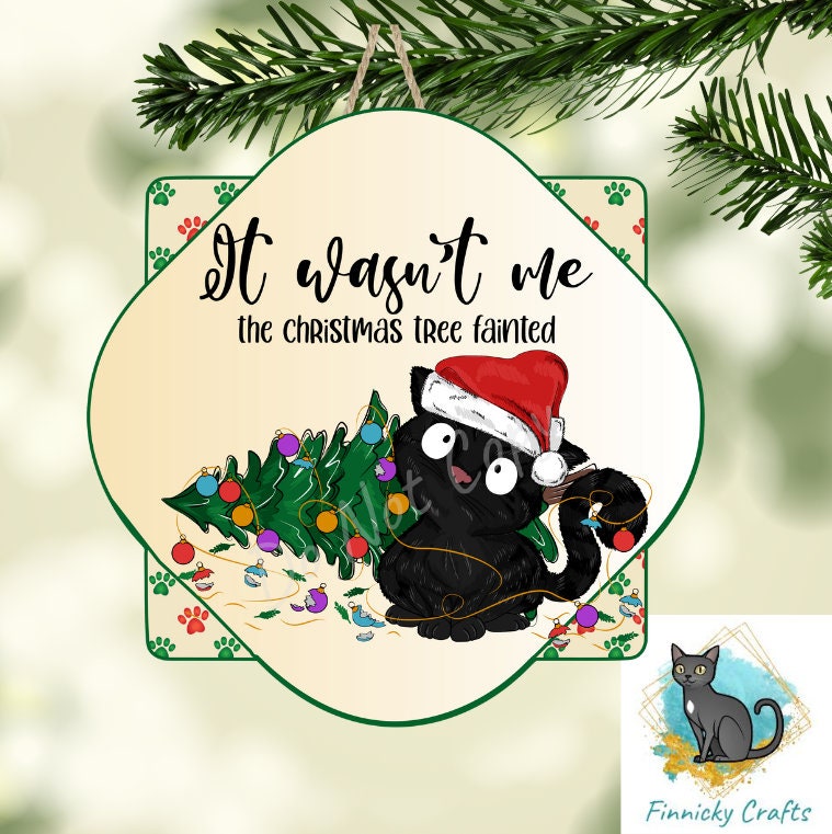 Funny Christmas Cat Door Sign PNG, It Wasn't Me the tree fainted Quatrefoil Door Sign Digital Download for Sublimation, Door Hanger PNG