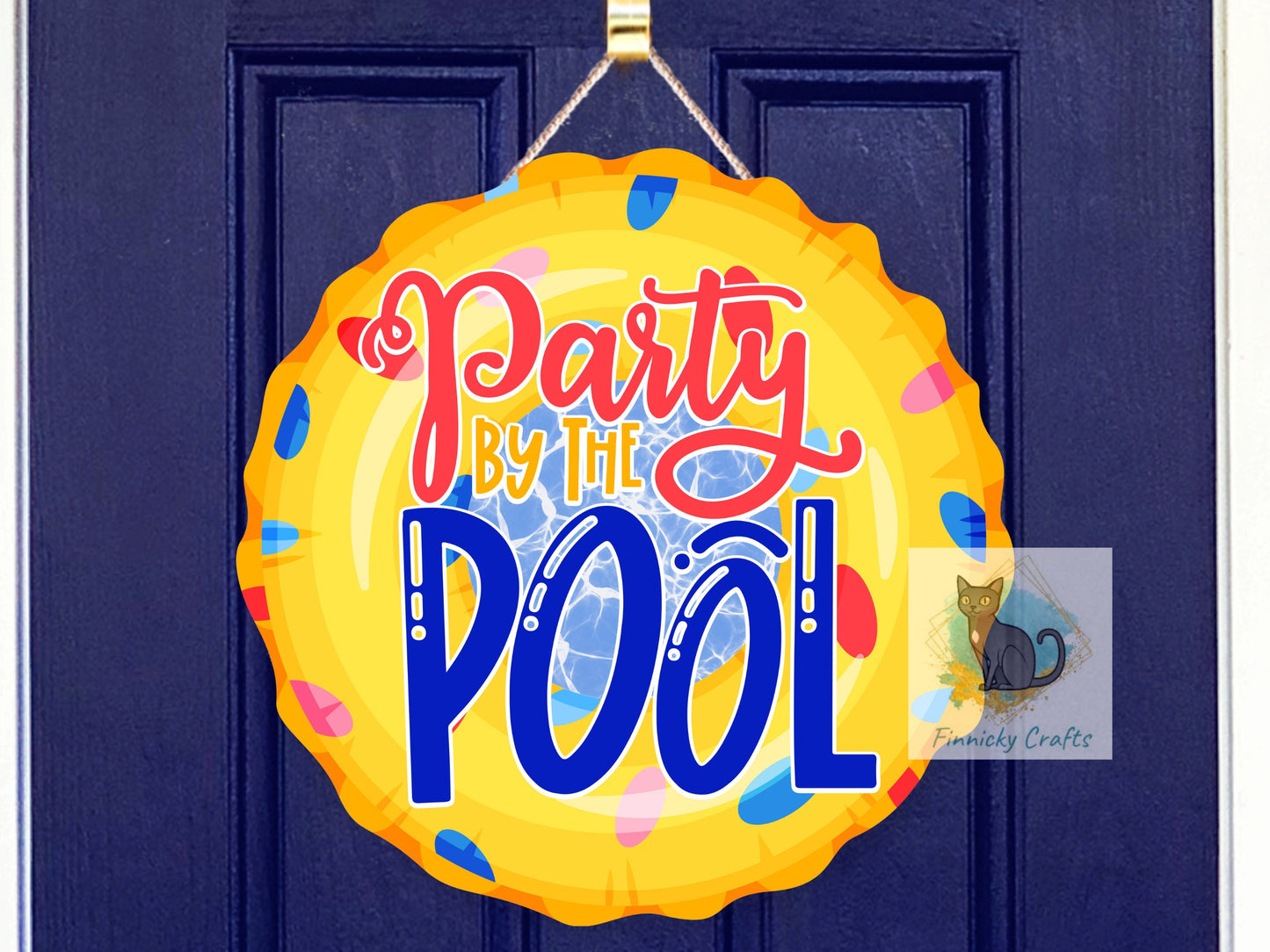 Party by the Pool Round Sign - T-shirt - Hat - Pillow - Apron - Coaster - Cup - Bag Design - Digital Download