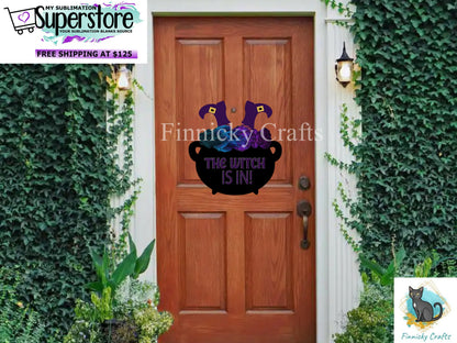 Witch's Cauldron - The Witch Is In png - Sublimation Designs Wall Door Hanger