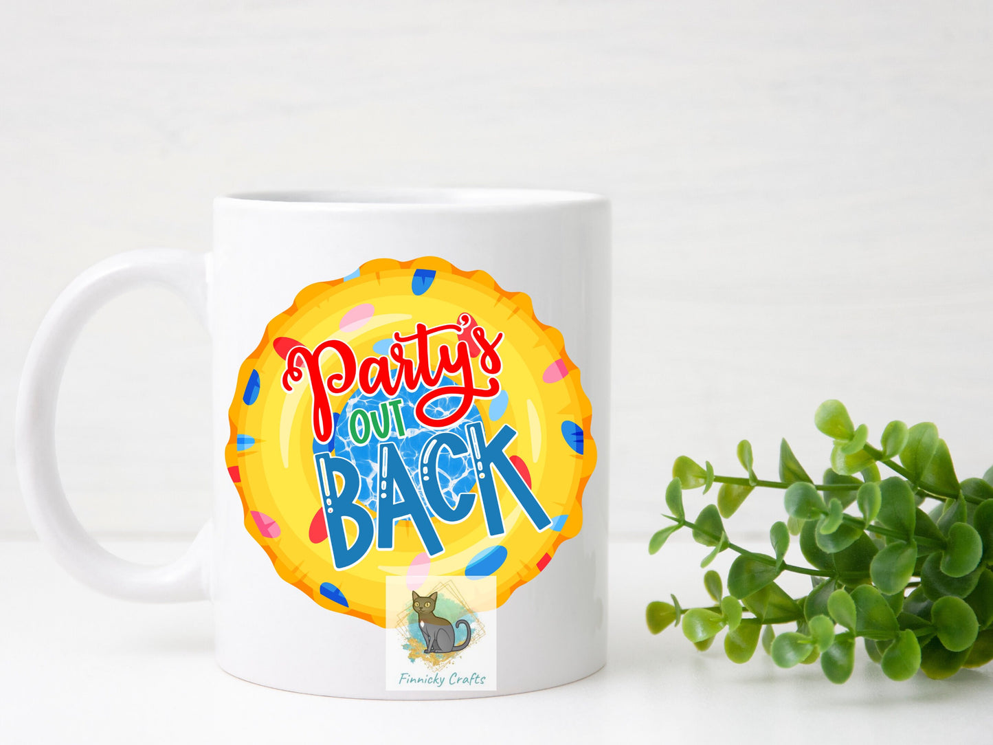 Party's Out Back Round Sign - T-shirt - Cap - Pillow - Apron - Coaster - Cup - Bag Design - Digital Download