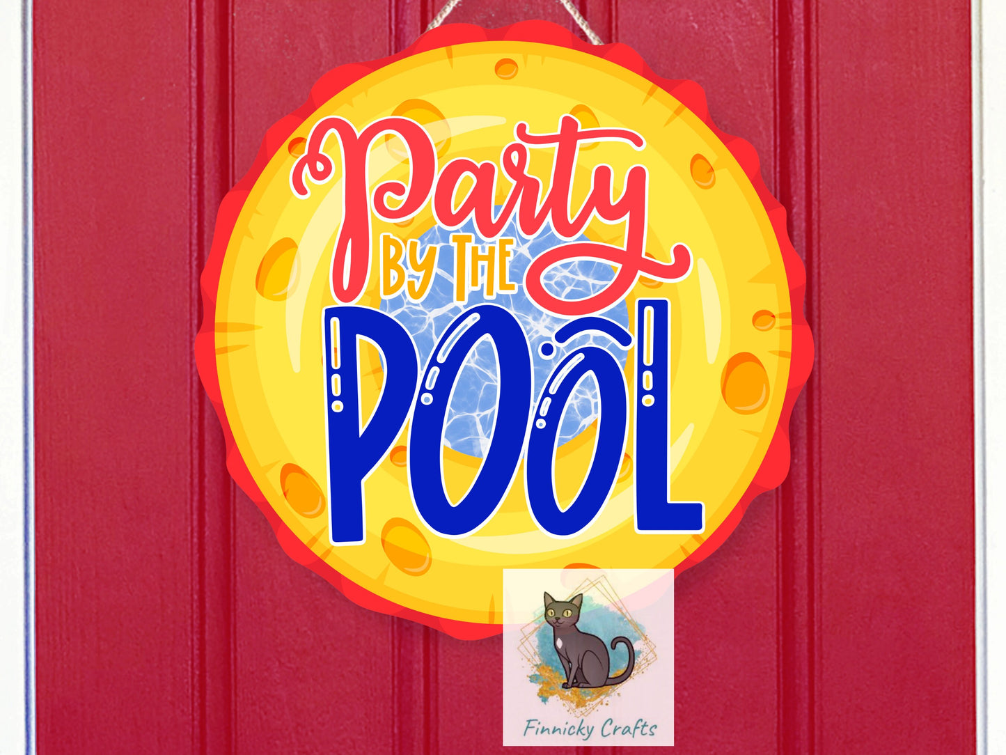 Party by the Pool Round Sign - T-shirt - Cap - Pillow - Apron - Coaster - Cup - Bag Design - Digital Download