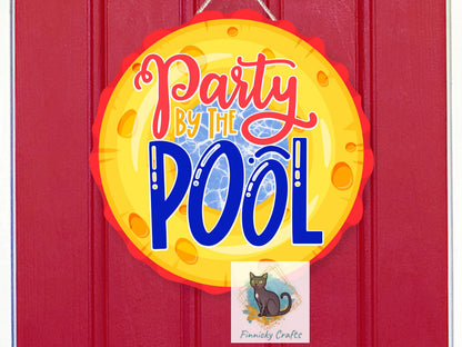Party by the Pool Round Sign - T-shirt - Cap - Pillow - Apron - Coaster - Cup - Bag Design - Digital Download