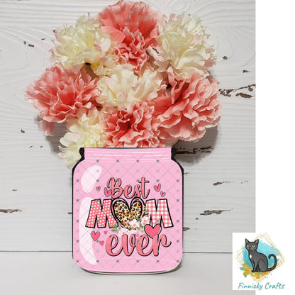 Flower Holder Mason Jar, Mother's Day, Best Mom, Sublimation, Digital, PNG, Design, Download