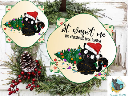Funny Christmas Cat Door Sign PNG, It Wasn't Me the tree fainted Quatrefoil Door Sign Digital Download for Sublimation, Door Hanger PNG
