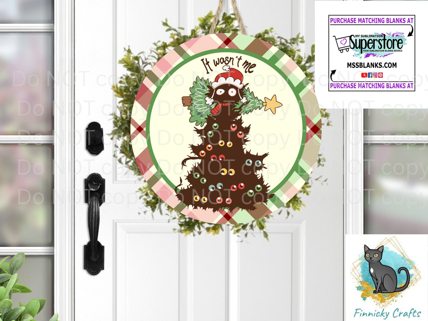 Funny Christmas Cat Door Sign PNG, It Wasn't Me Round Door Sign Digital Download for Sublimation, Door Hanger PNG