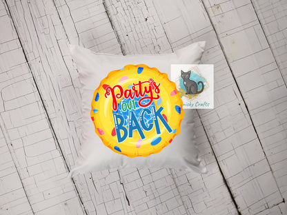 Party's Out Back Round Sign - T-shirt - Cap - Pillow - Apron - Coaster - Cup - Bag Design - Digital Download