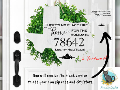 Customizable Texas State Shape, Home for the Holidays, 2 versions, Zip Code, Sublimation, PNG, Digital Download, Door Hanger, Ornament