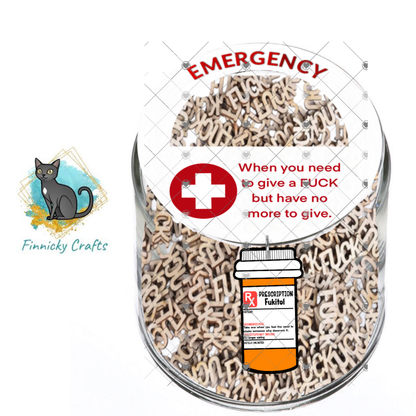Emergency - When you are all out of F*<}$ Mason Jar Topper- Sublimation Design Png Template - Gift