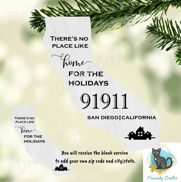 Customizable California State Shape, Home for the Holidays, Zip Code, Sublimation, PNG, Digital Download, Door Hanger, Ornament