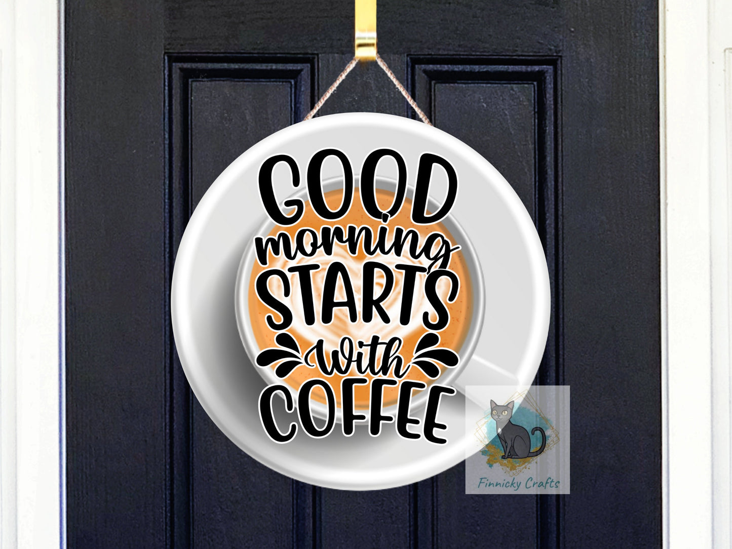 Good Morning Starts with Coffee Round Sign - T-shirt Design - Coasters - Digital Download