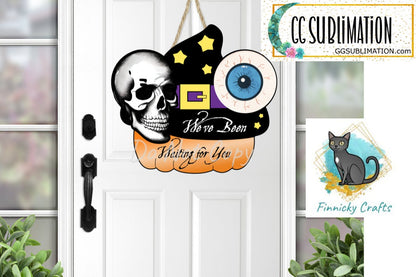 We've Been Waiting For You Creepy Sublimation Digital Design - With and without words