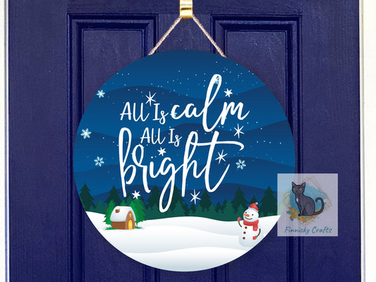 All is Calm All is Bright Round Sign - T-shirt - Hat - Pillow - Apron - Coaster - Cup - Bag - Ornament Design - Digital Download