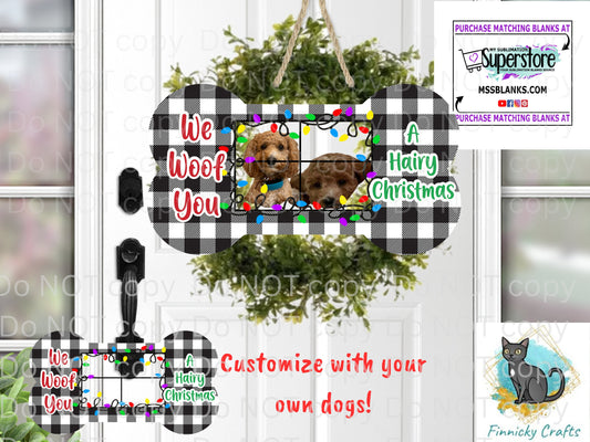 Customizable Dog Bone; We Woof You a Hairy Christmas; Sign, Ornament png