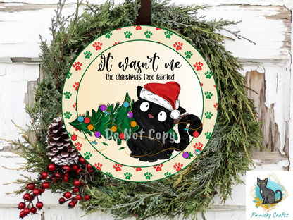 Funny Christmas Cat Door Sign PNG, It Wasn't Me the tree fainted Round Door Sign Digital Download for Sublimation, Door Hanger PNG
