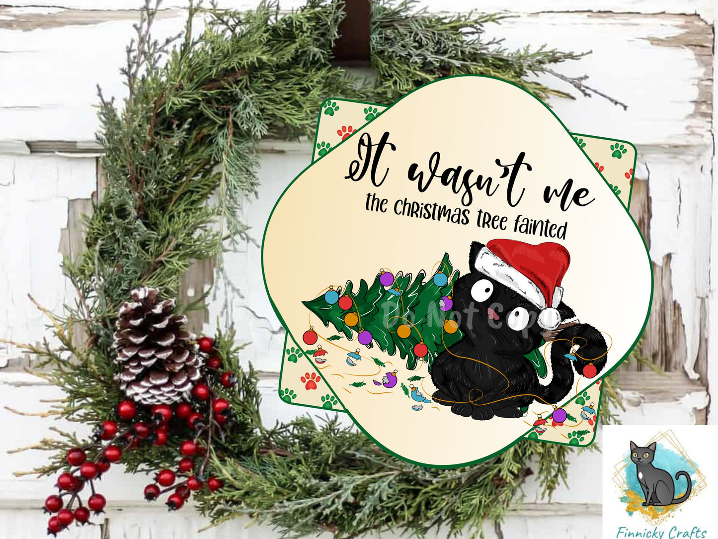 Funny Christmas Cat Door Sign PNG, It Wasn't Me the tree fainted Quatrefoil Door Sign Digital Download for Sublimation, Door Hanger PNG