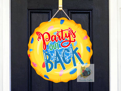 Party's Out Back Round Sign - T-shirt - Cap - Pillow - Apron - Coaster - Cup - Bag Design - Digital Download