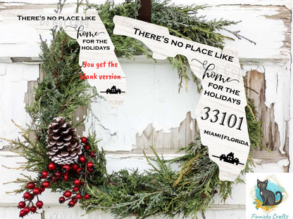 Customizable Florida State Shape, Home for the Holidays, Zip Code, Sublimation, PNG, Digital Download, Door Hanger, Decoration, Ornament