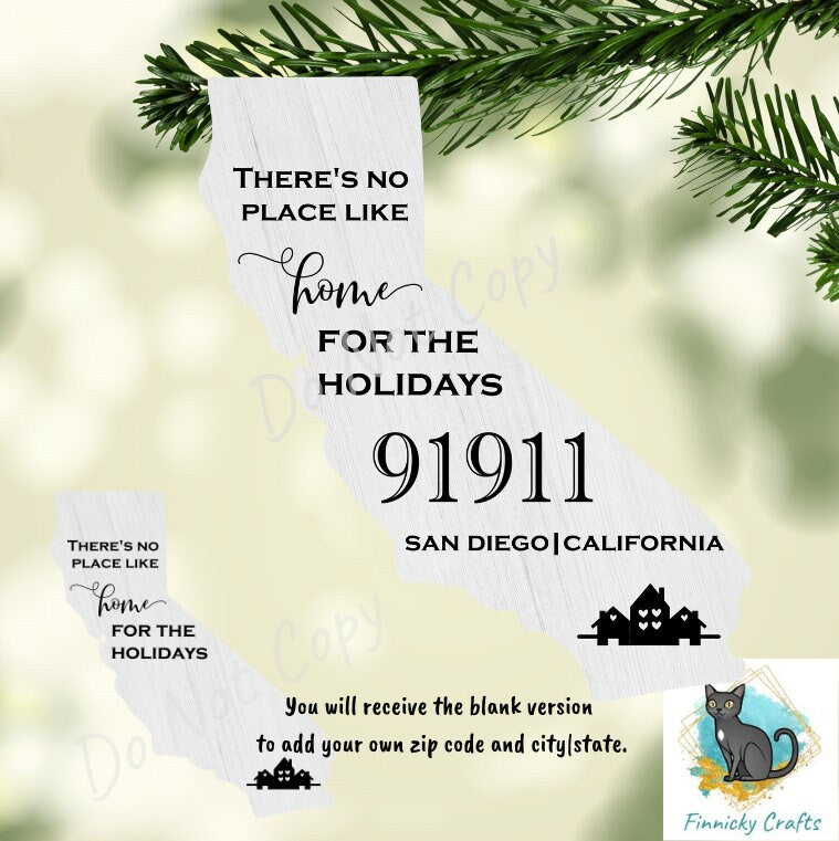 Customizable California State Shape, Home for the Holidays, Zip Code, Sublimation, PNG, Digital Download, Door Hanger, Ornament