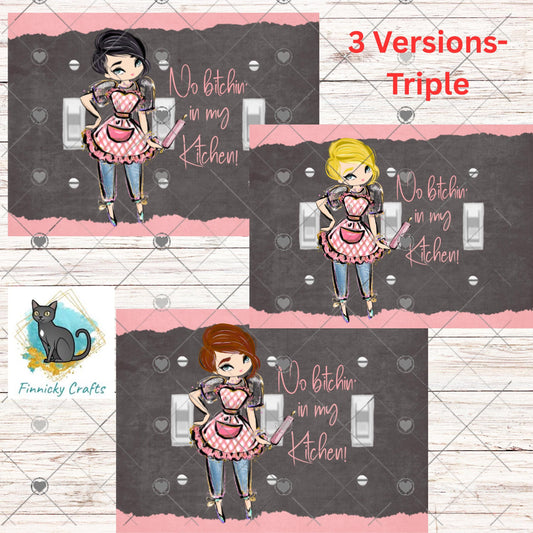 No bitchin’ in my kitchen Triple Light Switch, Sublimation, Decor, Sublimation, Digital, PNG, Design - 3 versions