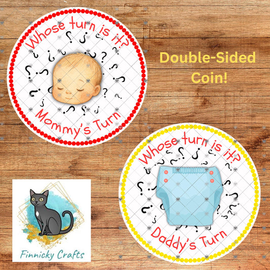 Double-Sided Coin, Whose turn is it? Mommy or Daddy Round (Digital Download)