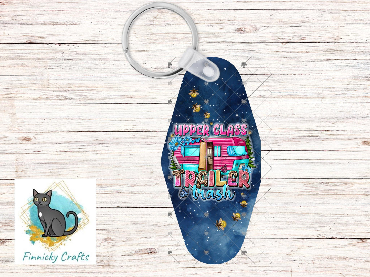 Upper Class Trailer Trash, Sublimation, Digital, PNG Design, Keychain, Hotel Key, Camper Keyring